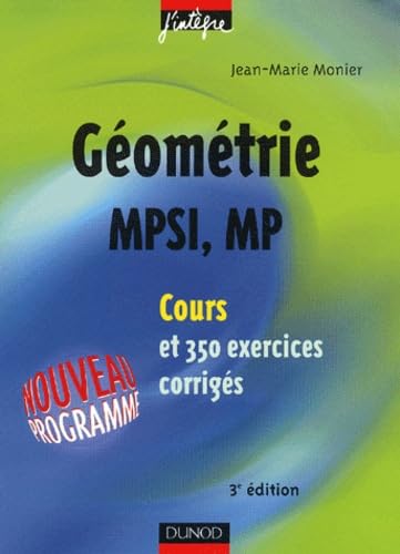 Géométrie MPSI, MP: Cours et 350 exercices corrigés Books