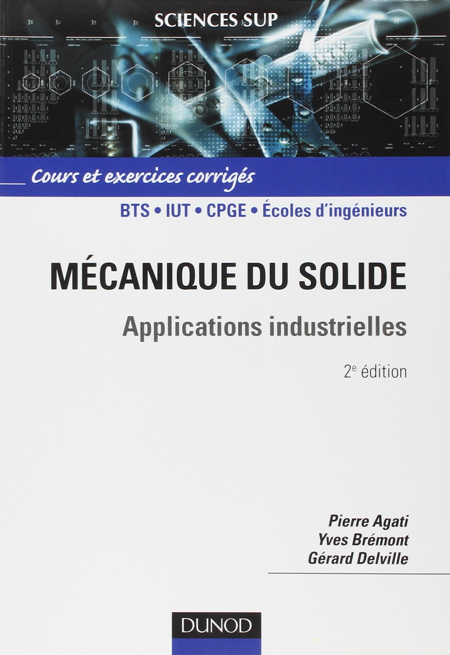 Mécanique du solide - 2ème édition - Applications industrielles: Applications industrielles Business & Technology