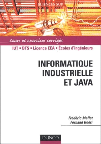 Product Image: Informatique industrielle et Java : Cours et exercices corrigés