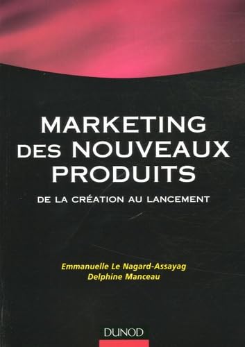 Le marketing des nouveaux produits: De la création au lancement book