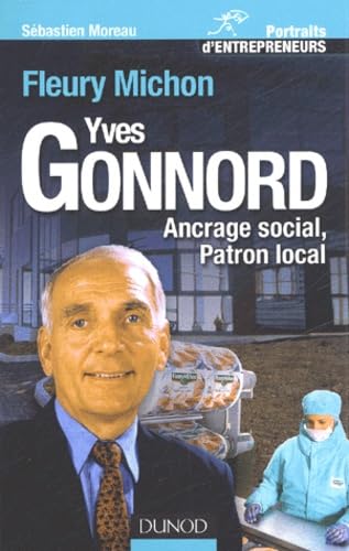 Yves Gonnord : Ancrage local, patron social (Fleury Michon) book