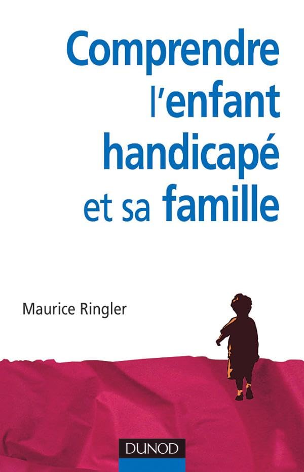 Comprendre l'enfant handicapé et sa famille book
