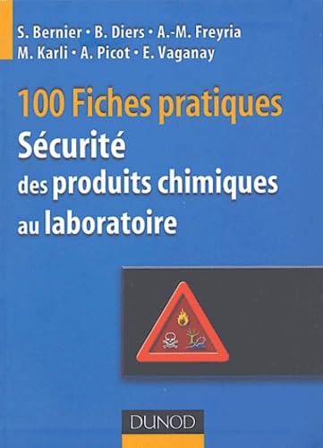 100 fiches pratiques de sécurité des produits chimiques au laboratoire Books