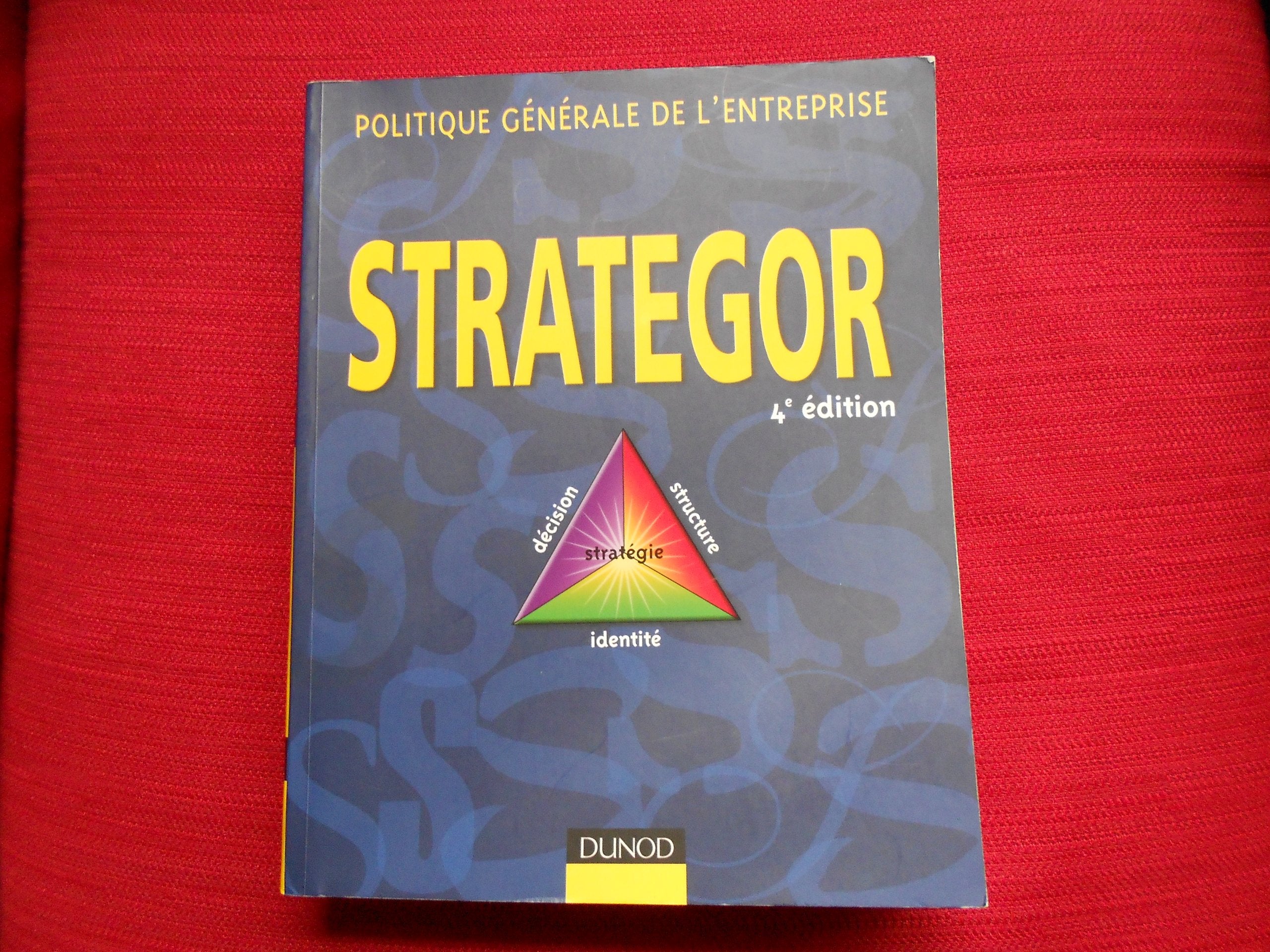 Strategor : Politique générale de l'entreprise Books