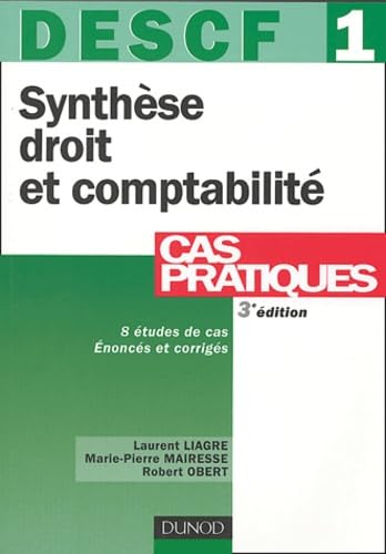 DESCF, numéro 1 : Synthèse droit et comptabilité : Cas pratiques book