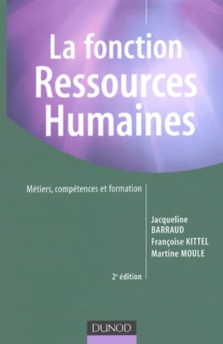La fonction Ressources Humaines : Métiers, compétences et formation Books