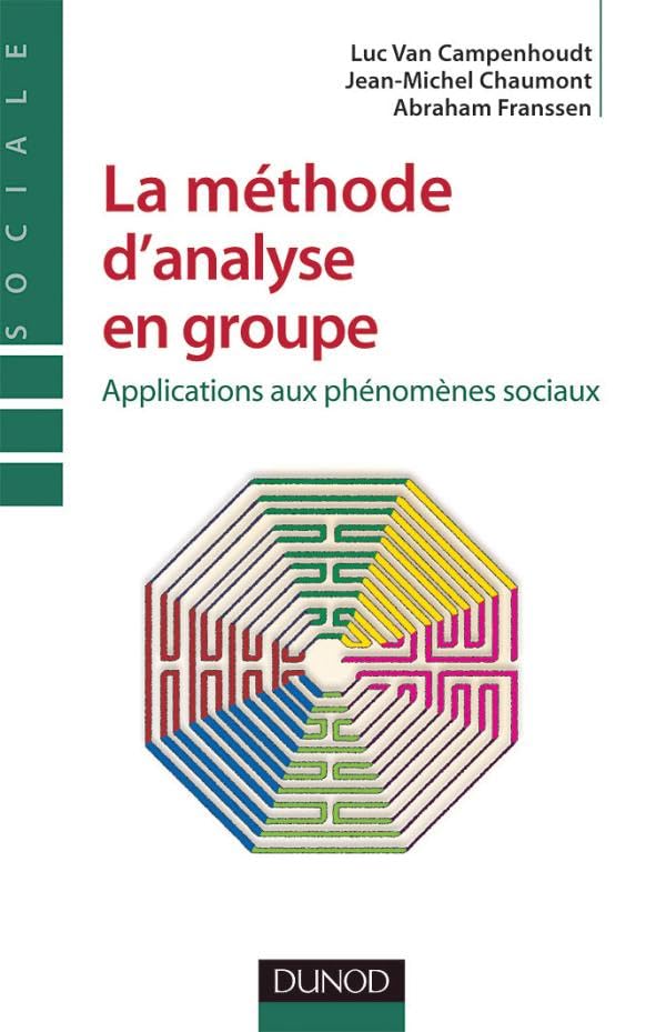 La méthode d'analyse en groupe - Applications aux phénomènes sociaux: Applications aux phénomènes sociaux Psychology