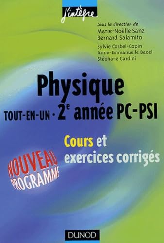 Physique Tout-en-un 2e année PC-PSI: Cours et exercices corrigés Books