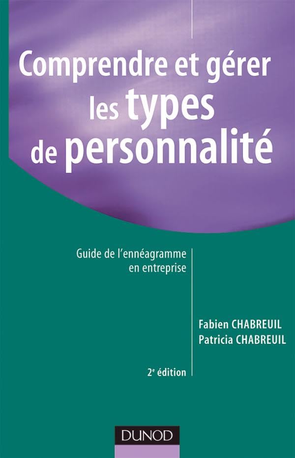 Comprendre et gérer les types de personnalité : Guide de l'ennéagramme en entreprise book