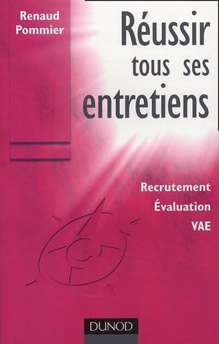 Réussir tous ses entretiens: Recrutement, Evaluation, VAE Books