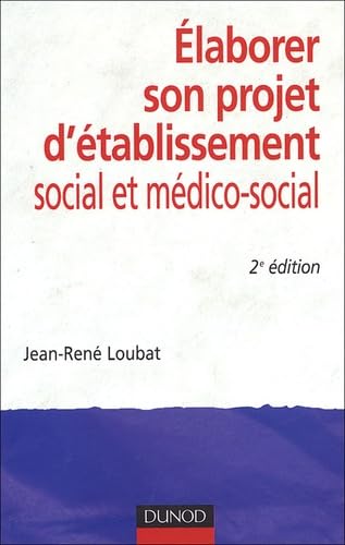 Elaborer son projet d'établissement social et médico-social Books