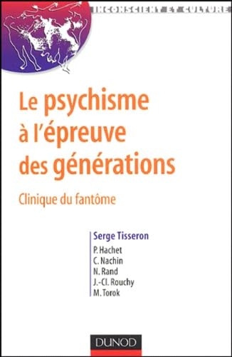 Le psychisme à l'épreuve des générations: Clinique du fantôme Books