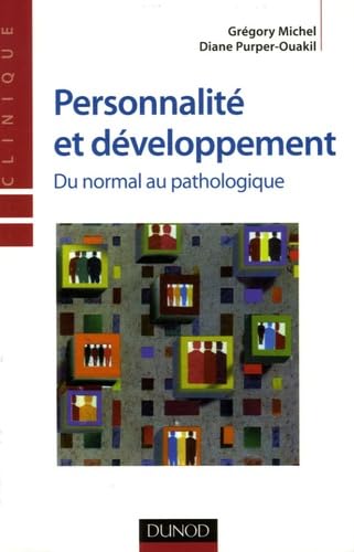 Personnalité et développement: Du normal au pathologique Books