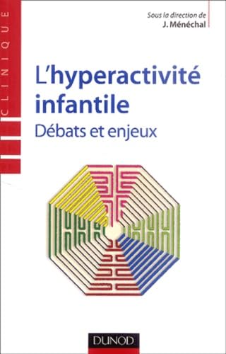 L'hyperactivité infantile - Débats et enjeux: Débats et enjeux book
