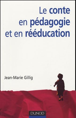 Le conte en pédagogie et en rééducation Books