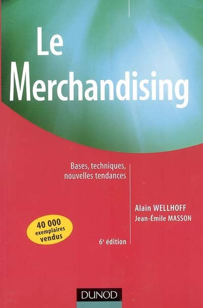Product Image: Le merchandising : bases, techniques, nouvelles tendances