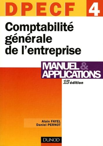Comptabilité générale de l'entreprise DPECF 4: Manuel & applications book