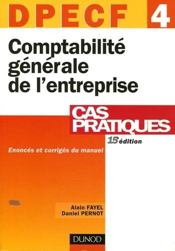 Comptabilité générale de l'entreprise DPECF 4: Cas pratiques Books