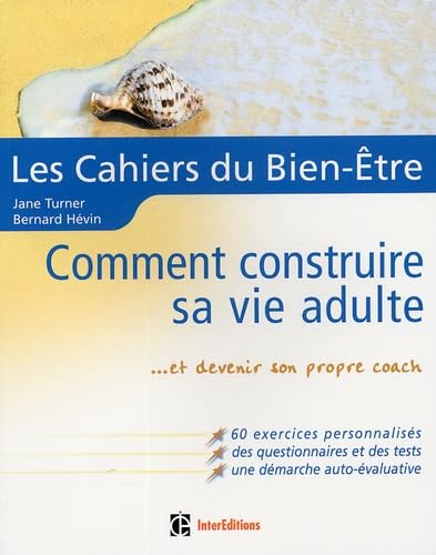 Comment construire sa vie adulte: Et devenir son propre coach book