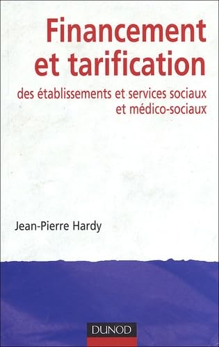 Financement et tarification des établissements et services sociaux et médico-sociaux Books