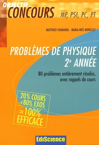 Problèmes de physique 2e année MP, PSI, PC, PT: 80 problèmes entièrement résolus avec rappels de cours book