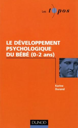 Le développement psychologique du bébé (0-2 ans) book