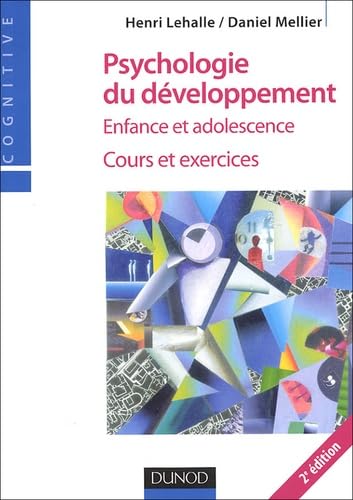 Psychologie du développement: Enfance et adolescence, cours et exercices Medicine