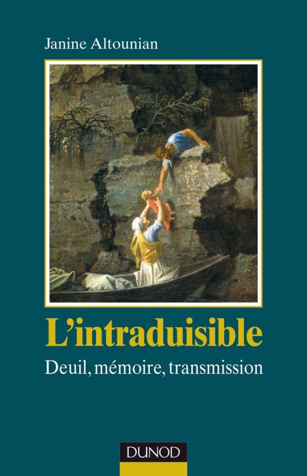 L'intraduisible - Deuil, mémoire, transmission: Deuil, mémoire, transmission Psychology