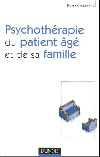 Psychothérapie du patient âgé et de sa famille book