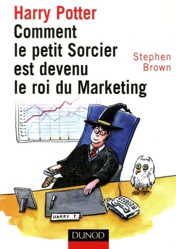 Harry Potter : Comment le petit sorcier est devenu le roi du Marketing book