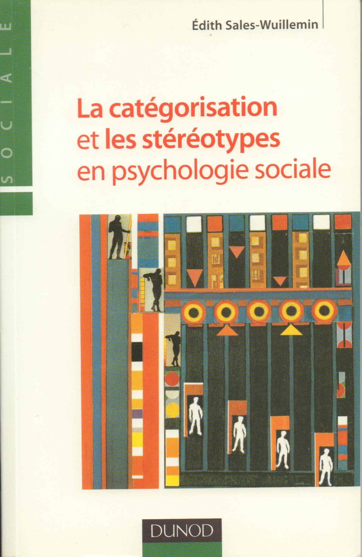 La catégorisation et les stéréotypes en psychologie sociale Books