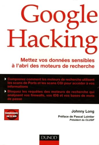Google Hacking: Mettez vos données sensibles à l'abri des moteurs de recherche book