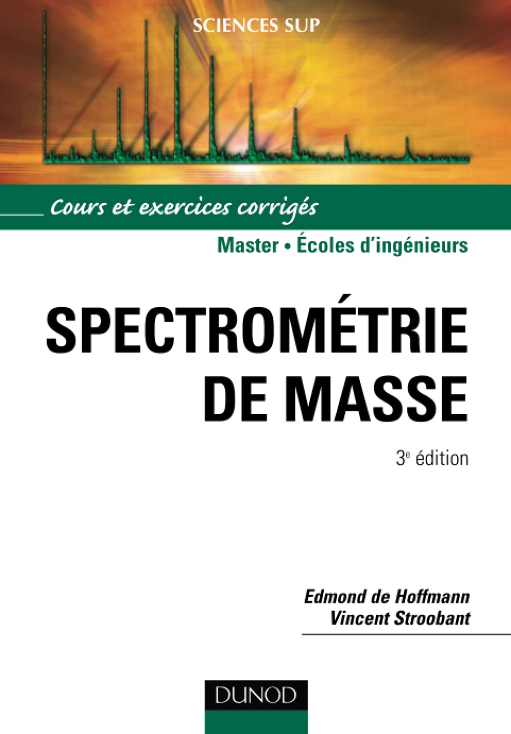 Spectrométrie de masse - 3ème édition - Cours et exercices corrigés book