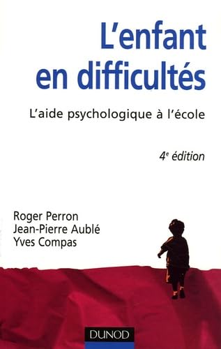 L'enfant en difficultés: L'aide psychologique à l'école Books
