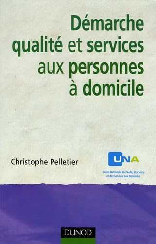 Démarche qualité et services aux personnes à domicile Books