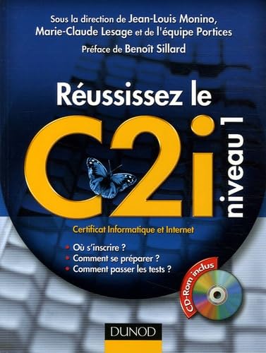Réussissez le C2i niveau 1: Certificat informatique et Internet book