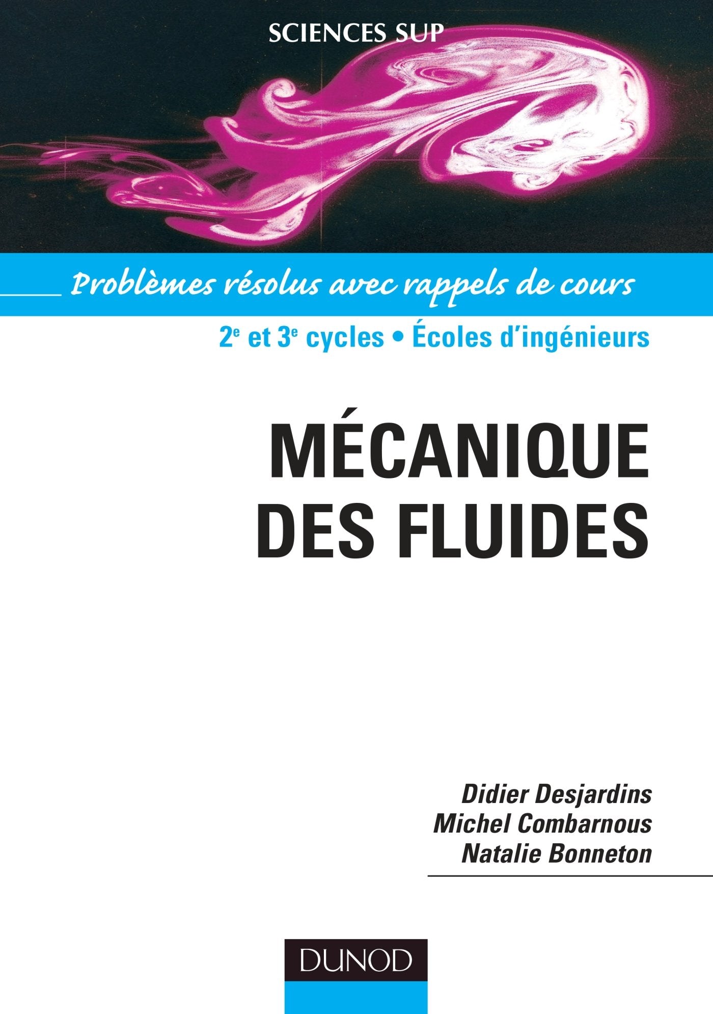 Mécanique des fluides - Problèmes résolus avec rappels de cours: Problèmes résolus avec rappels de cours Natural Sciences