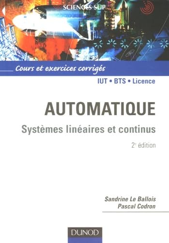 Automatique: Systèmes linéaires et continus, Cours et exercices corrigés book