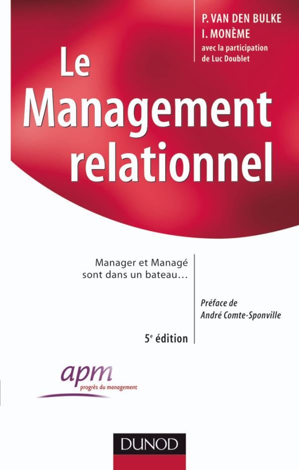 Le management relationnel - 5ème édition - Manager et managé sont dans un bateau: Manager et managé sont dans un bateau book