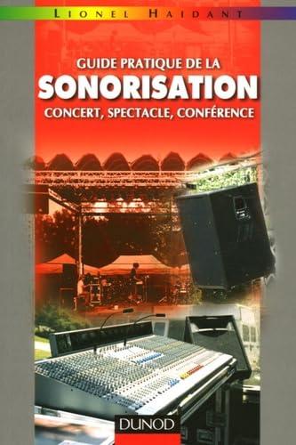 Guide pratique de la sonorisation: Concert, spectacle, conférence Sheet Music