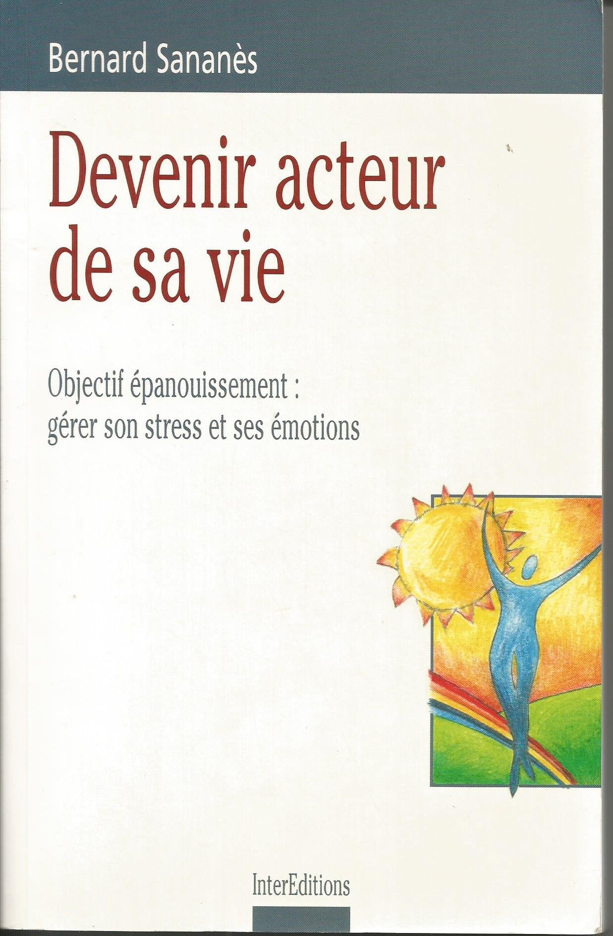 Devenir acteur de sa vie: Les moyens de l'accomplissement de soi Parents & Children