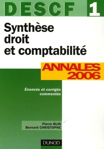 Synthèse droit et comptabilité DESCF 1: Annales 2006 corrigés commentés book