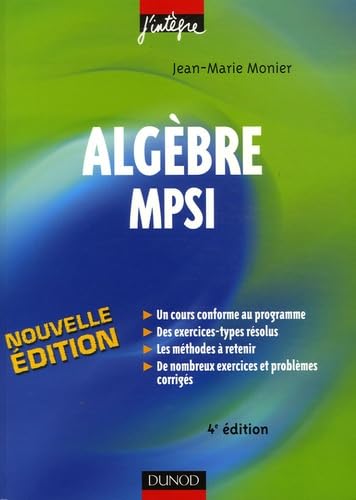 Algèbre MPSI: Cours, méthodes et exercices corrigés book