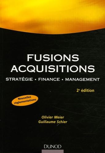 Fusions Acquisitions: Stratégie, finance, management book
