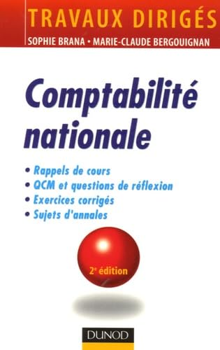 Comptabilité nationale: Rappels de cours, Questions de réflexion, Exercices d'entraînement, Annales corrigées book