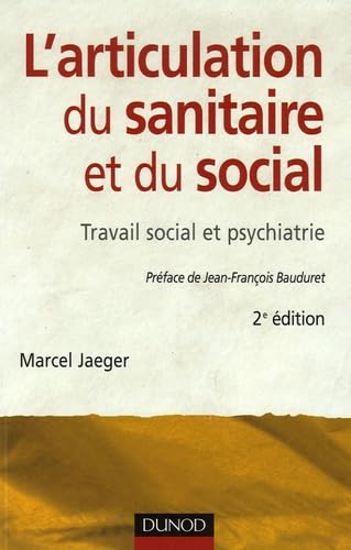 L'articulation du sanitaire et du social: Travail social et psychiatrie book