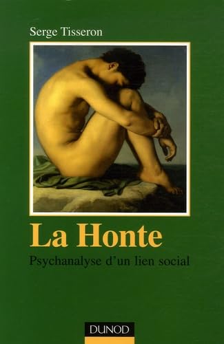 La Honte: Psychanalyse d'un lien social Books