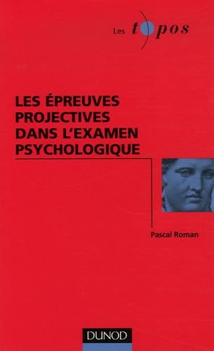 Les épreuves projectives dans l'examen psychologique book