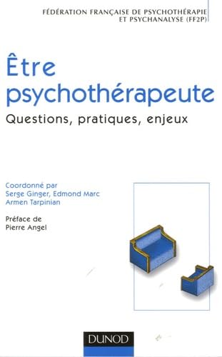 Etre psychothérapeute: Questions, pratiques, enjeux book