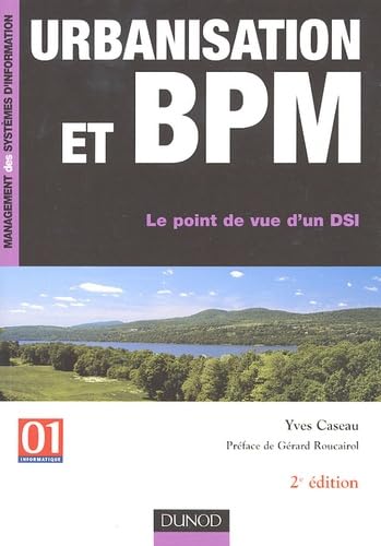 Urbanisation et BPM: Le point de vue d'un DSI Books